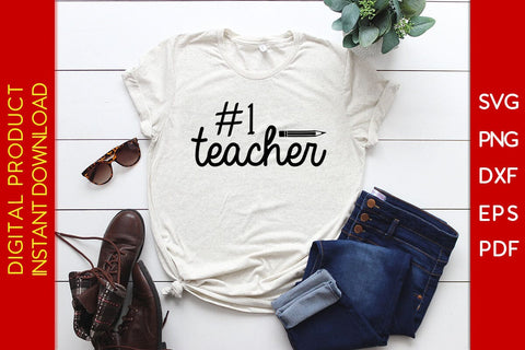 1 Teacher #1 Teacher SVG PNG PDF Cut File SVG Creativedesigntee 