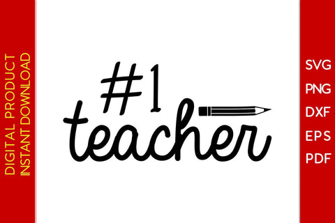 1 Teacher #1 Teacher SVG PNG PDF Cut File SVG Creativedesigntee 