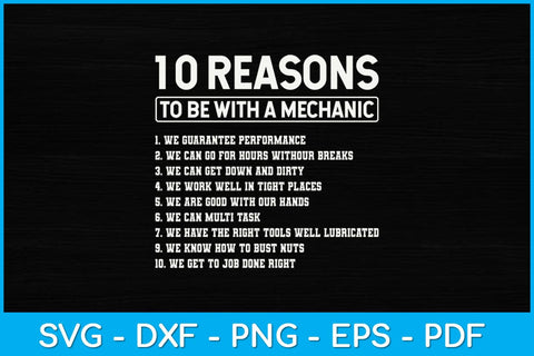 10 Reasons to Be with a Mechanic Svg Design SVG artprintfile 
