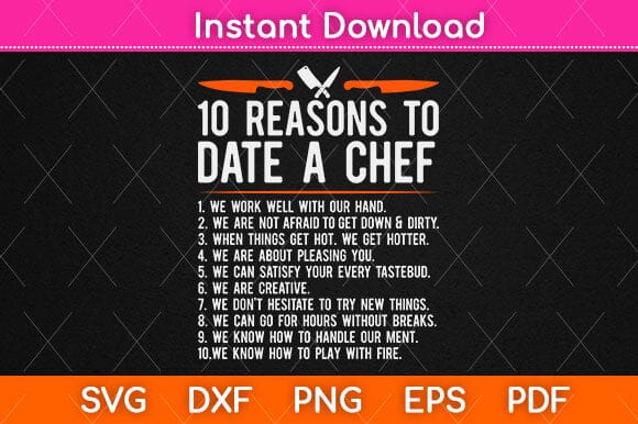 10 Reasons To Date A Chef Gift Funny Cook Svg Design SVG artprintfile 