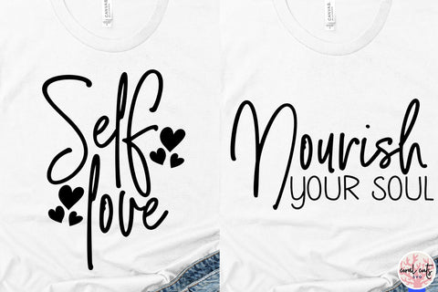 10 Self Love Quote Bundle - EPS SVG DXF PNG SVG CoralCutsSVG 