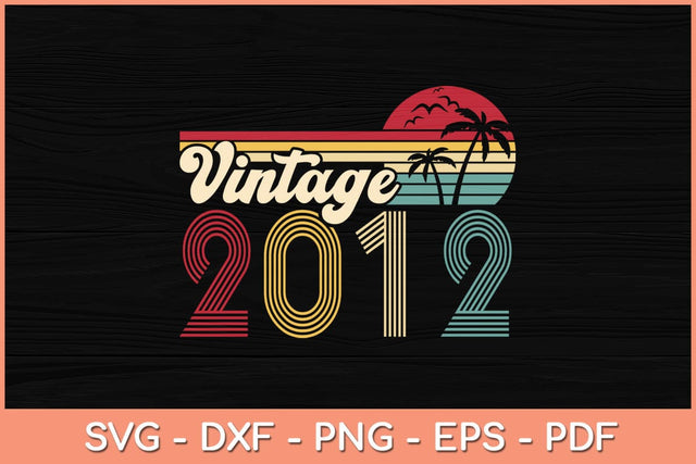 10 Year Old Gifts Boys Girls Vintage 2012 10th Birthday Svg File SVG Helal 