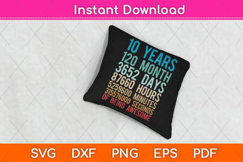 10 Years Old 10th Birthday Vintage Retro 120 Months Svg Design SVG artprintfile 