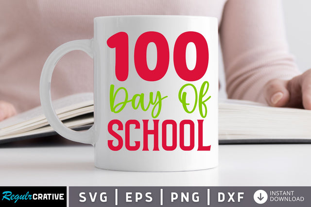 100 day of school SVG SVG Regulrcrative 