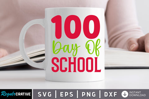 100 day of school SVG SVG Regulrcrative 