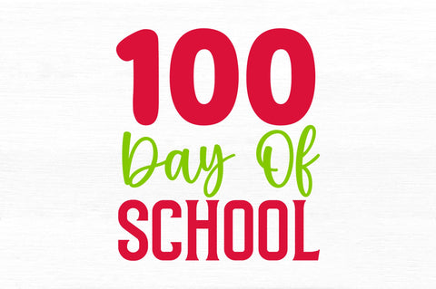 100 day of school SVG SVG Regulrcrative 