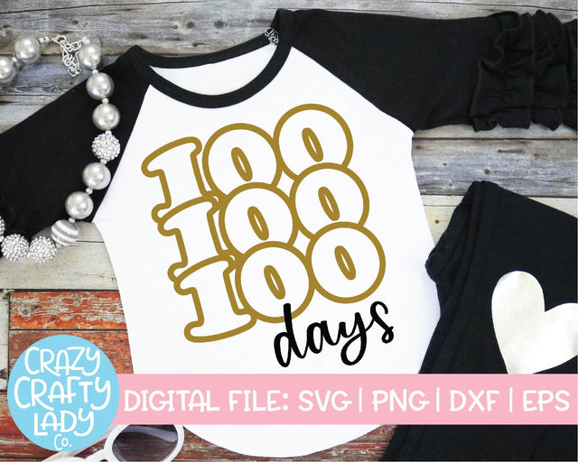 100 Days | 100th Day of School SVG Cut File SVG Crazy Crafty Lady Co. 