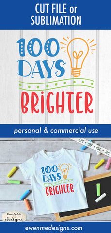 100 Days Brighter - School - Teacher - SVG SVG Ewe-N-Me Designs 