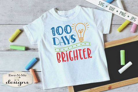 100 Days Brighter - School - Teacher - SVG SVG Ewe-N-Me Designs 
