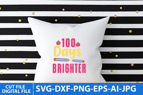 100 Days Brighter SVG Cut File SVG BlackCatsMedia 