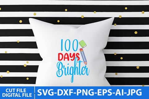 100 Days Brighter SVG Cut File SVG BlackCatsMedia 