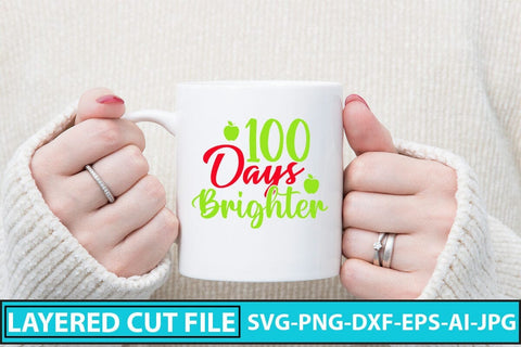 100 Days Brighter SVG Cut File SVG Syaman 