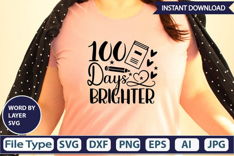 100 Days Brighter SVG Cut File SVGs,Quotes and Sayings,Food & Drink,On Sale, Print & Cut SVG DesignPlante 503 