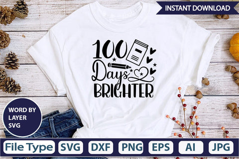 100 Days Brighter SVG Cut File SVGs,Quotes and Sayings,Food & Drink,On Sale, Print & Cut SVG DesignPlante 503 