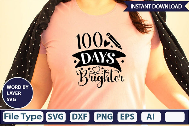 100 Days Brighter SVG Design SVGs,Quotes and Sayings,Food & Drink,On Sale, Print & Cut SVG DesignPlante 503 