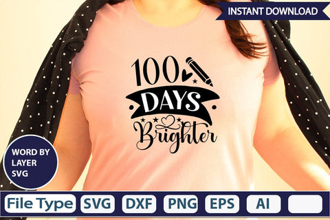 100 Days Brighter SVG Design SVGs,Quotes and Sayings,Food & Drink,On Sale, Print & Cut SVG DesignPlante 503 