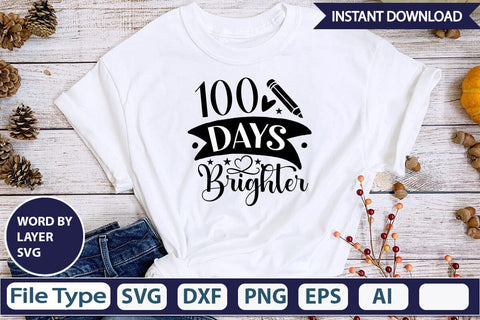 100 Days Brighter SVG Design SVGs,Quotes and Sayings,Food & Drink,On Sale, Print & Cut SVG DesignPlante 503 