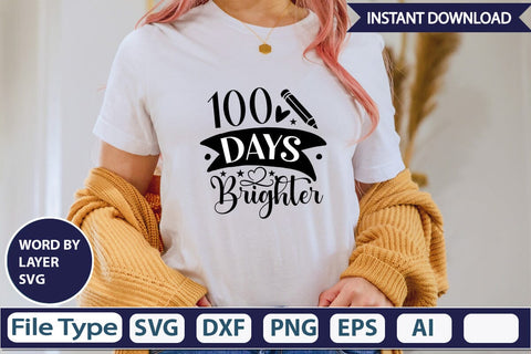 100 Days Brighter SVG Design SVGs,Quotes and Sayings,Food & Drink,On Sale, Print & Cut SVG DesignPlante 503 
