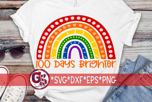 100 Days Brighter SVG DXF EPS PNG-100 Days of School Rainbow SVG Greedy Stitches 
