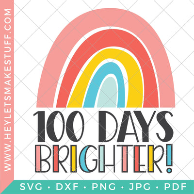 100 Days Brighter SVG Hey Let's Make Stuff 