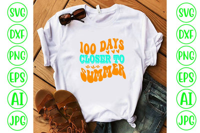 100 Days Closer To Summer Retro SVG SVG Syaman 