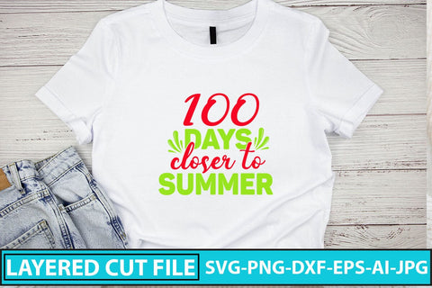 100 Days Closer To Summer SVG Cut File SVG Syaman 