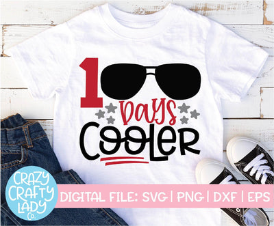 100 Days Cooler | 100th Day of School Cut File SVG Crazy Crafty Lady Co. 