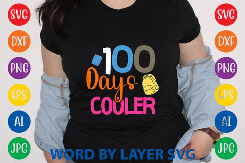 100 Days Cooler, SVG CUT FILE SVG Rafiqul20606 