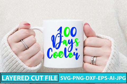 100 Days Cooler SVG Cut File SVG Syaman 