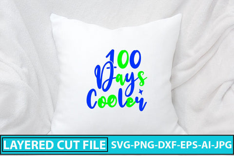 100 Days Cooler SVG Cut File SVG Syaman 