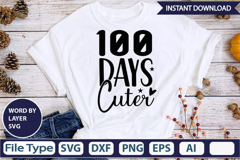 100 Days Cuter SVG Design SVGs,Quotes and Sayings,Food & Drink,On Sale, Print & Cut SVG DesignPlante 503 