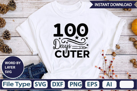 100 Days Cuter SVG Design SVGs,Quotes and Sayings,Food & Drink,On Sale, Print & Cut SVG DesignPlante 503 