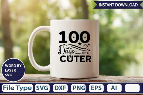 100 Days Cuter SVG Design SVGs,Quotes and Sayings,Food & Drink,On Sale, Print & Cut SVG DesignPlante 503 