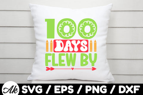 100 days flew by svg SVG akazaddesign 