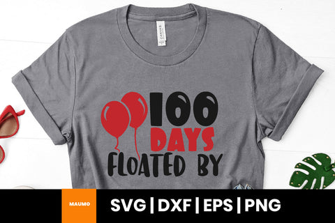 100 days floated by, school svg quote SVG Maumo Designs 