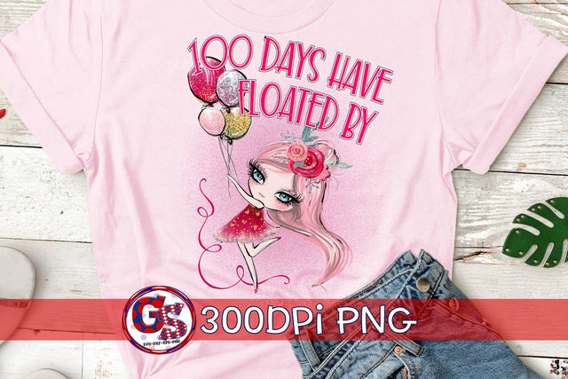 100 Days Have Floated By PNG for Sublimation-100 Days of School PNG Sublimation Greedy Stitches 