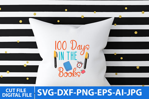 100 Days In The Books SVG Cut File , 100 Days Of SVG Design SVG BlackCatsMedia 