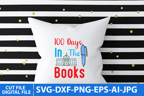 100 Days In The Books SVG Cut File SVG BlackCatsMedia 