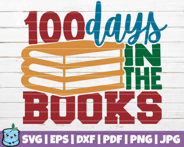 100 Days In The Books SVG MintyMarshmallows 