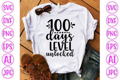 100 Days Level Unlocked SVG Cut File SVG Syaman 