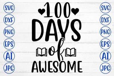 100 DAYS OF AWESOME SVG Cut File SVG Syaman 