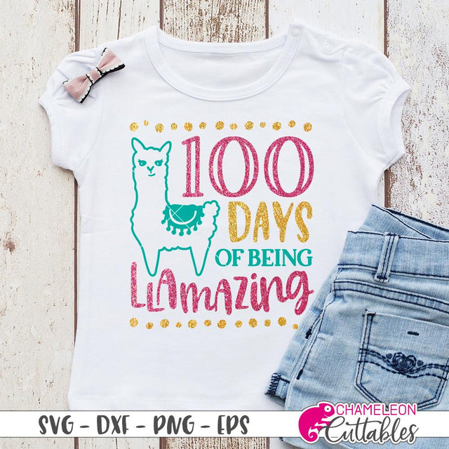 100 Days of being llamazing - 100th Day of School - Llama - SVG SVG Chameleon Cuttables 