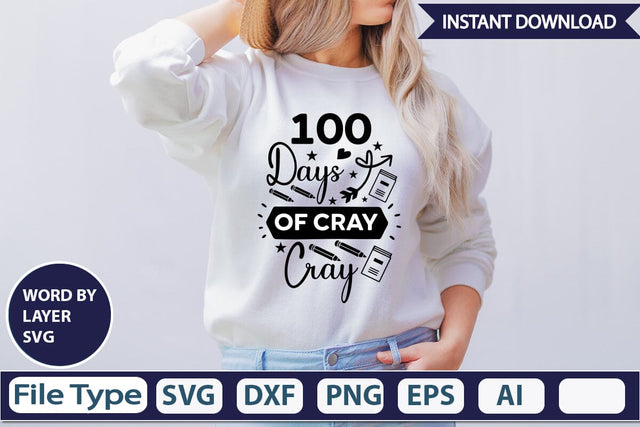100 Days Of Cray Cray SVG Design SVGs,Quotes and Sayings,Food & Drink,On Sale, Print & Cut SVG DesignPlante 503 