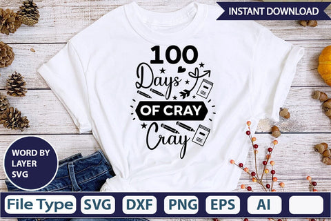 100 Days Of Cray Cray SVG Design SVGs,Quotes and Sayings,Food & Drink,On Sale, Print & Cut SVG DesignPlante 503 