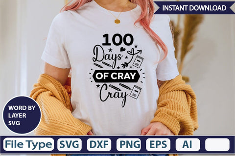 100 Days Of Cray Cray SVG Design SVGs,Quotes and Sayings,Food & Drink,On Sale, Print & Cut SVG DesignPlante 503 