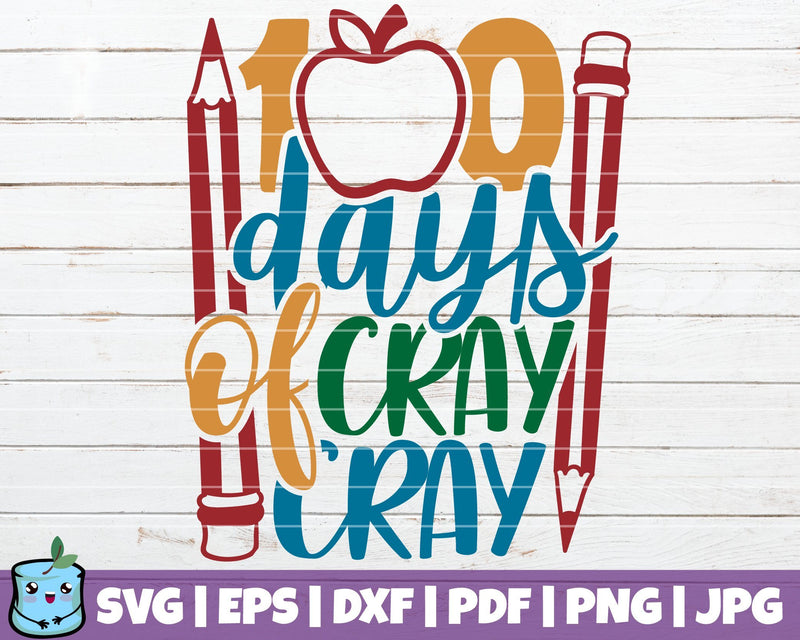 100 Days Of Cray Cray SVG MintyMarshmallows 
