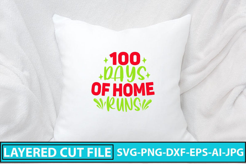 100 Days Of Home Runs SVG Cut File SVG Syaman 