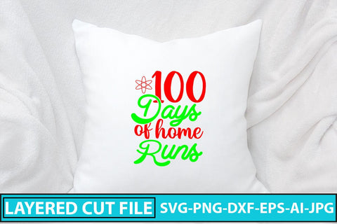 100 Days of Home Runs SVG Cut File SVG Syaman 