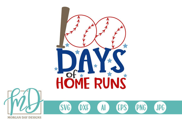 100 Days Of Home Runs SVG Morgan Day Designs 