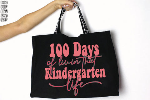 100 Days Of Livin That Kindergarten Life Sublimation Creativeart88 